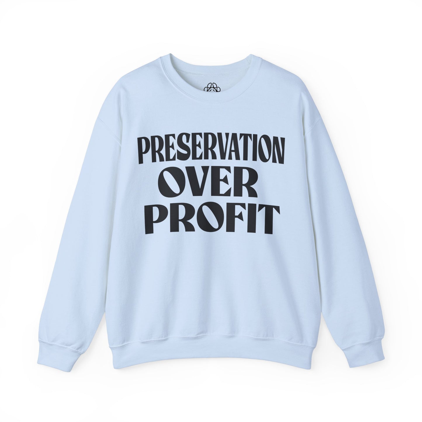 Preservation Over Profit NB Sweatshirt