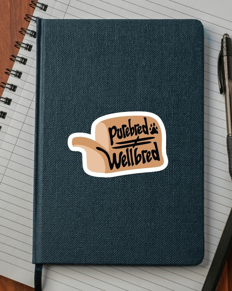 Purebred ≠ Wellbred sticker