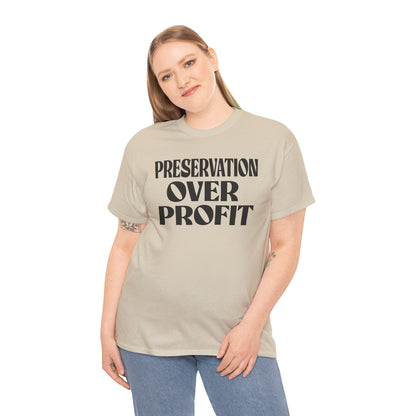 Preservation Over Profit NB T-Shirt