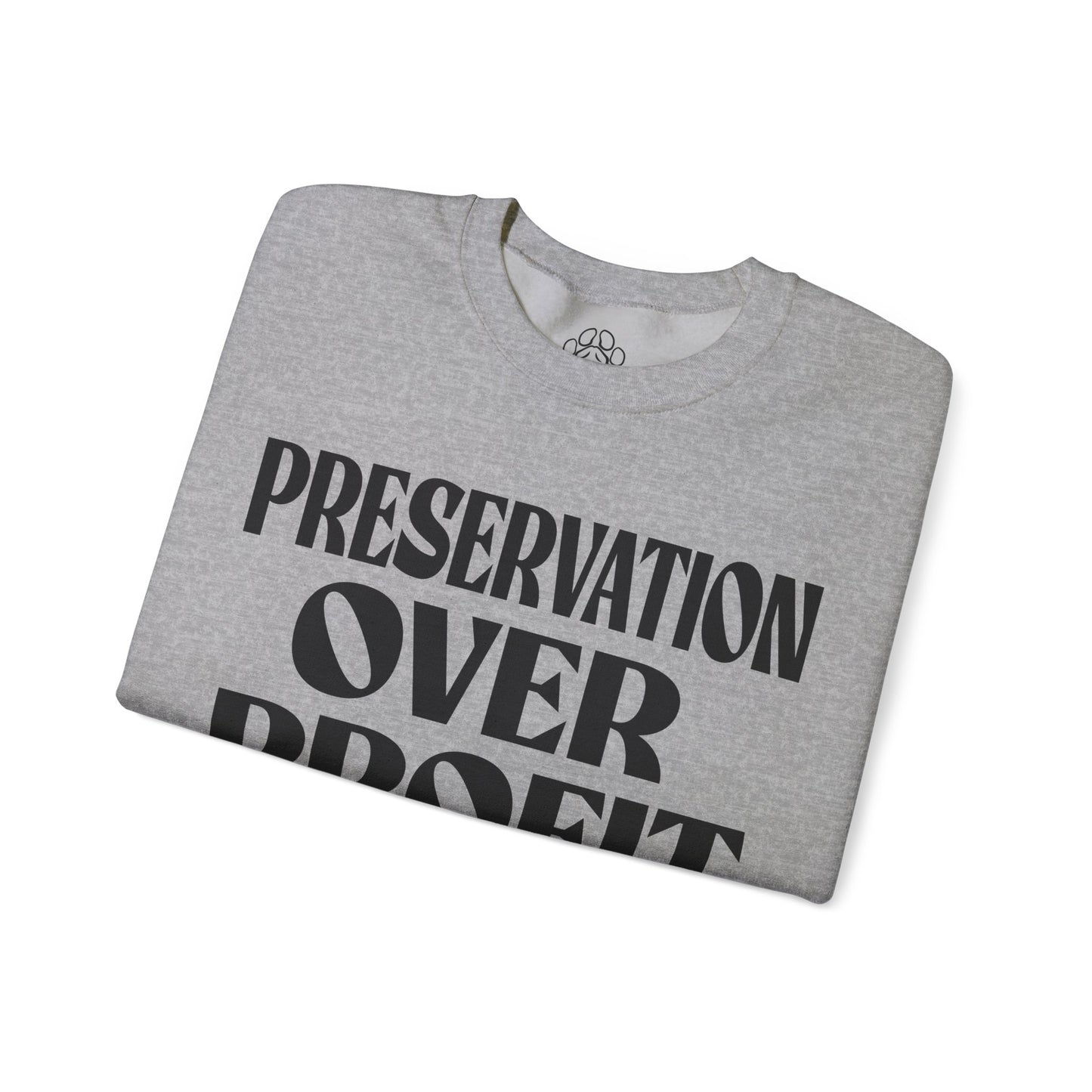 Preservation Over Profit NB Sweatshirt