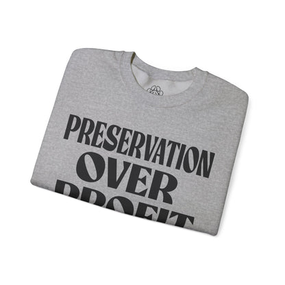 Preservation Over Profit NB Sweatshirt
