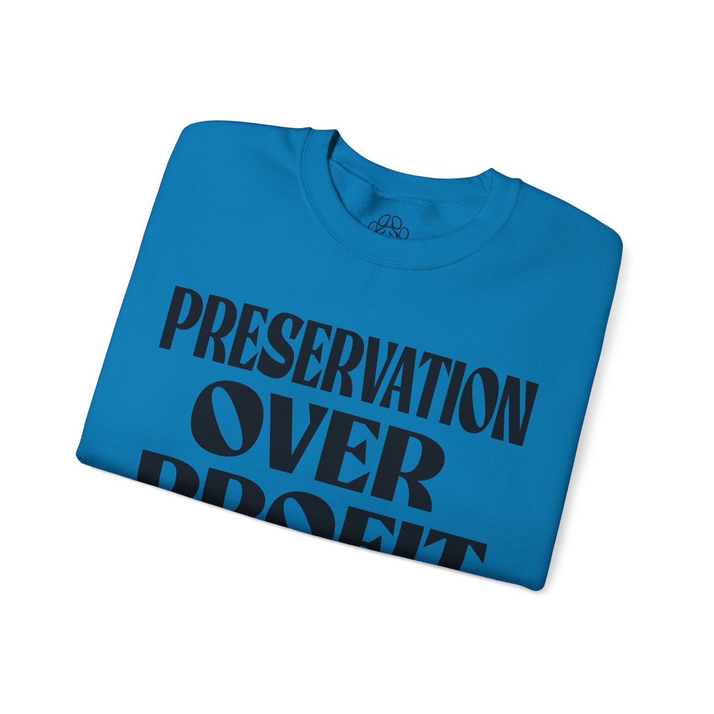 Preservation Over Profit NB Sweatshirt