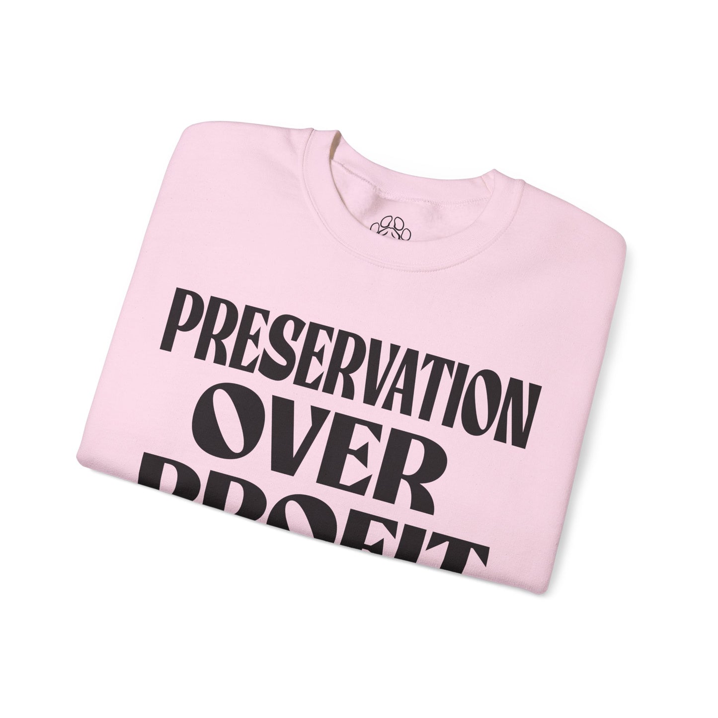 Preservation Over Profit NB Sweatshirt