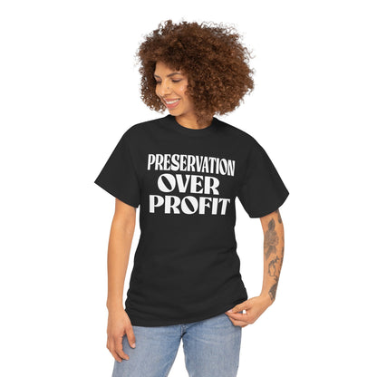 Preservation Over Profit NB T-Shirt