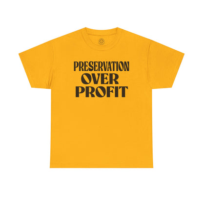 Preservation Over Profit NB T-Shirt