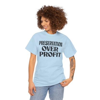 Preservation Over Profit NB T-Shirt