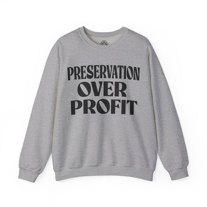 Preservation Over Profit NB Sweatshirt