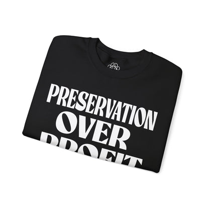 Preservation Over Profit NB Sweatshirt