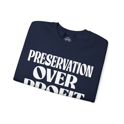Preservation Over Profit NB Sweatshirt