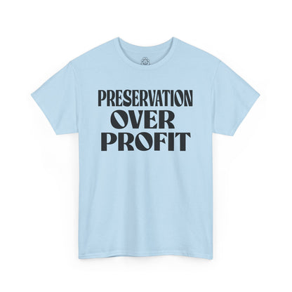 Preservation Over Profit NB T-Shirt