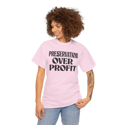 Preservation Over Profit NB T-Shirt