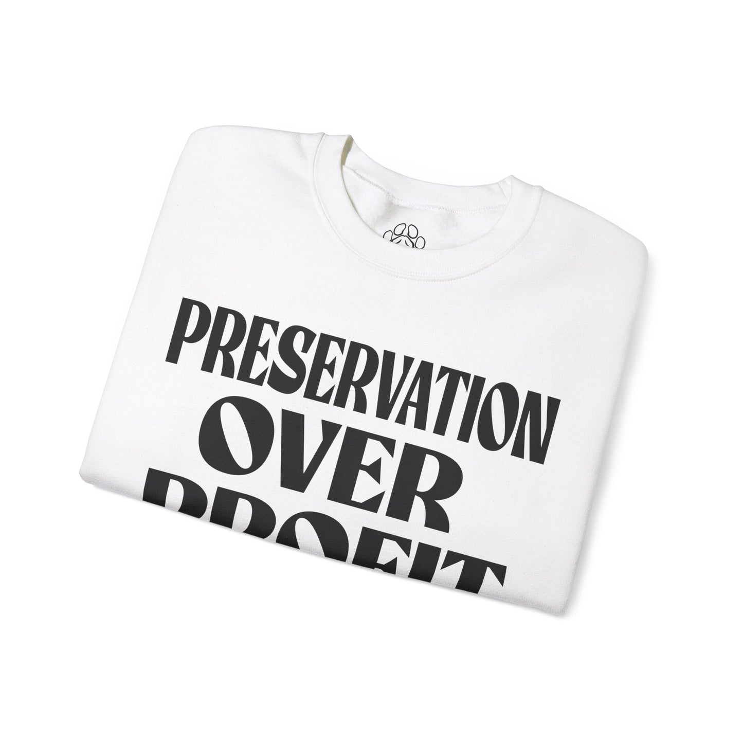 Preservation Over Profit NB Sweatshirt