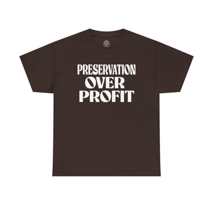Preservation Over Profit NB T-Shirt