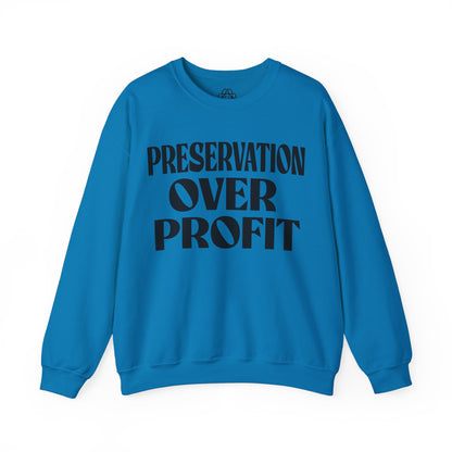 Preservation Over Profit NB Sweatshirt