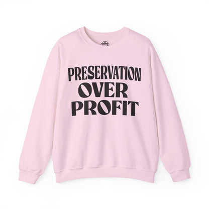 Preservation Over Profit NB Sweatshirt