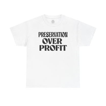 Preservation Over Profit NB T-Shirt