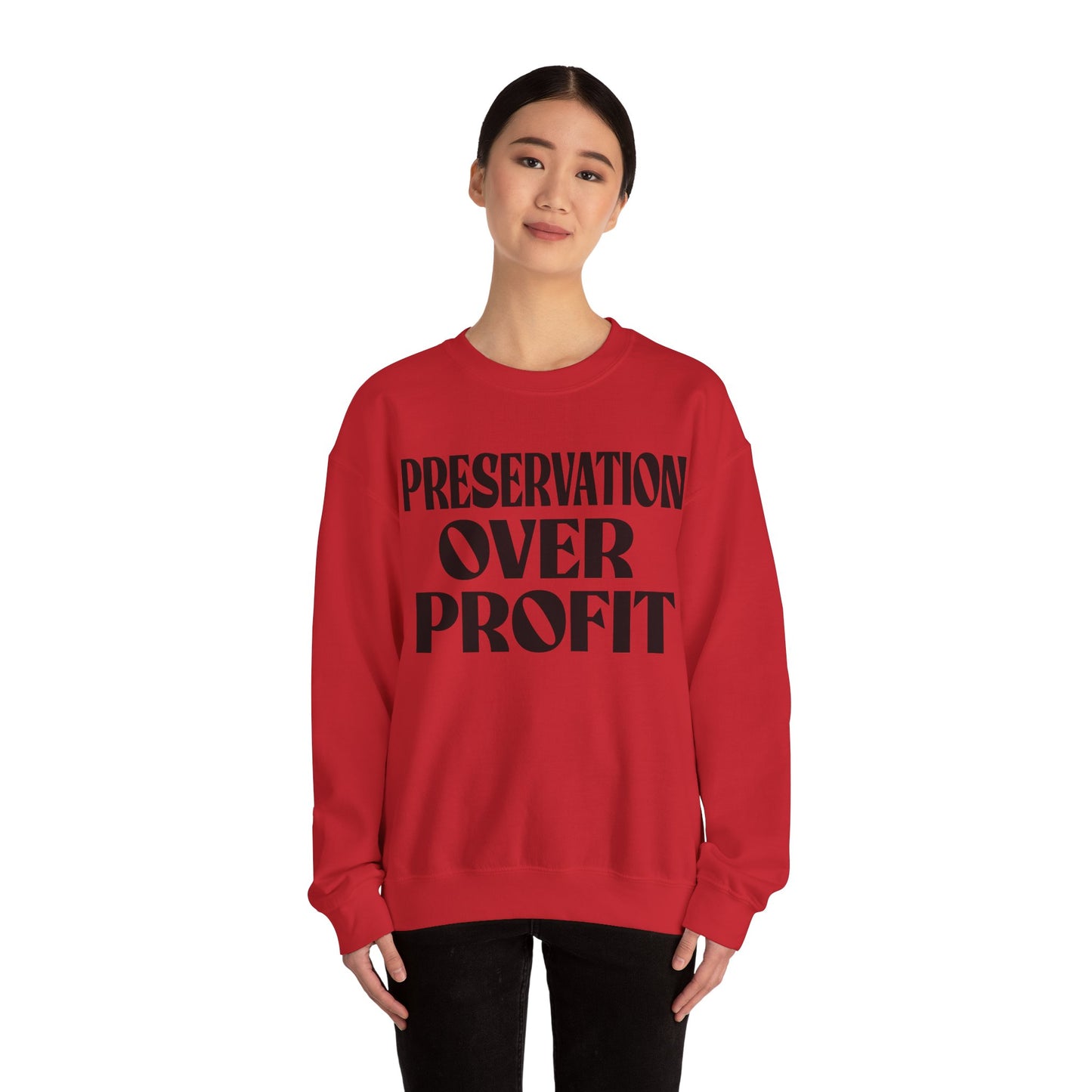 Preservation Over Profit NB Sweatshirt