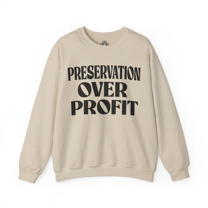 Preservation Over Profit NB Sweatshirt