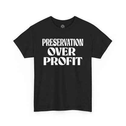 Preservation Over Profit NB T-Shirt