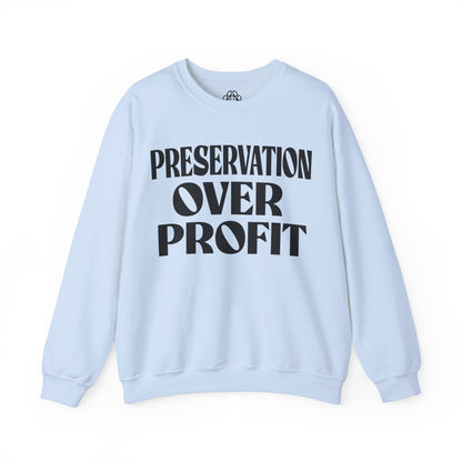 Preservation Over Profit NB Sweatshirt