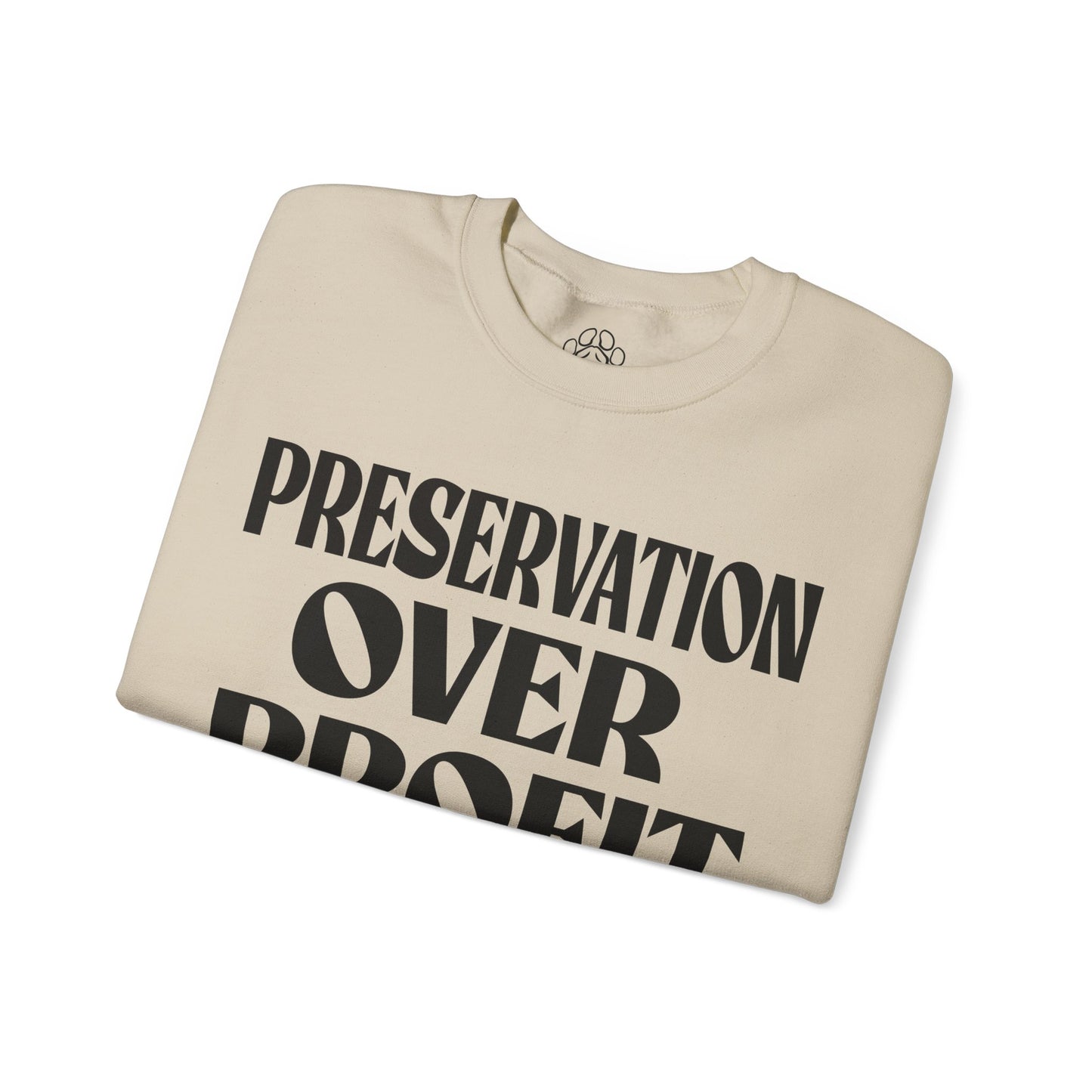 Preservation Over Profit NB Sweatshirt