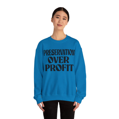 Preservation Over Profit NB Sweatshirt